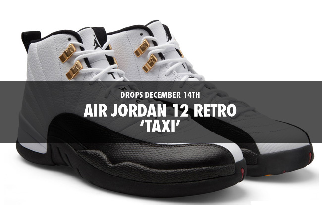 aj12,金扣 AJ12金扣发售日期 Air Jordan 12 ＂Taxi＂ 发售信息