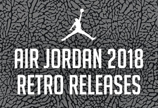 AJ3,Air Jordan 3,AJ13,Air Jord  2018 年春季 AJ 发售清单！AJ 3 黑水泥也在其中！